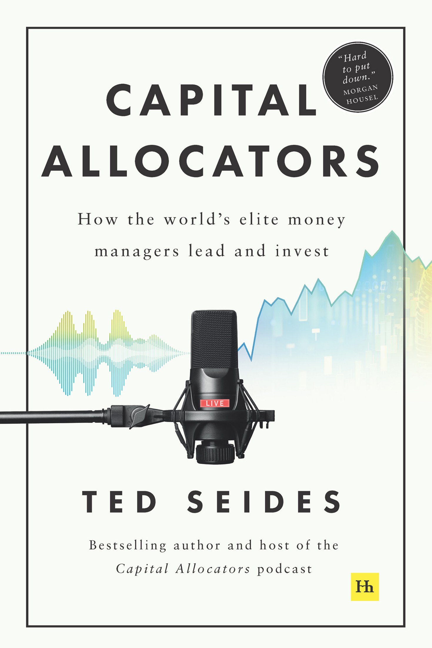 Capital Allocators: How the World’s Elite Money Managers Lead and Invest