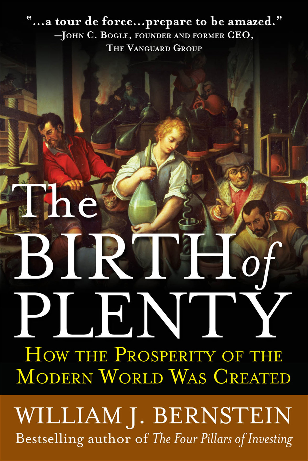 The Birth of Plenty: How the Prosperity of the Modern World Was Created