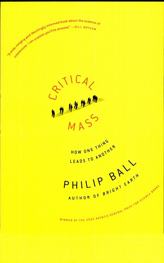 Critical Mass: How One Thing Leads to Another