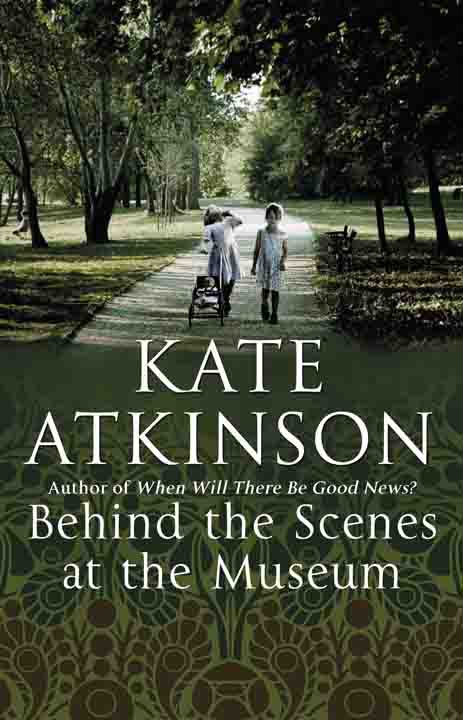 Behind the Scenes at the Museum (Twenty-Fifth Anniversary Edition): A Novel
