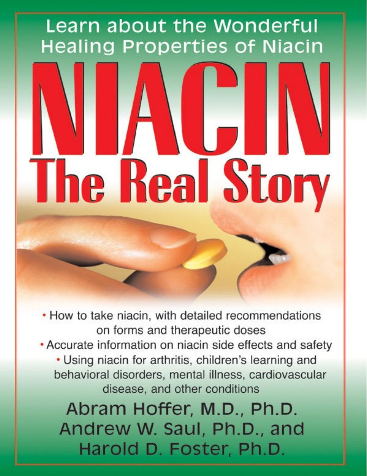 Niacin: The Real Story: Learn About the Wonderful Healing Properties of Niacin
