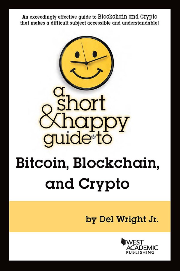 A Short and Happy Guide to Bitcoin, Blockchain, and Crypto