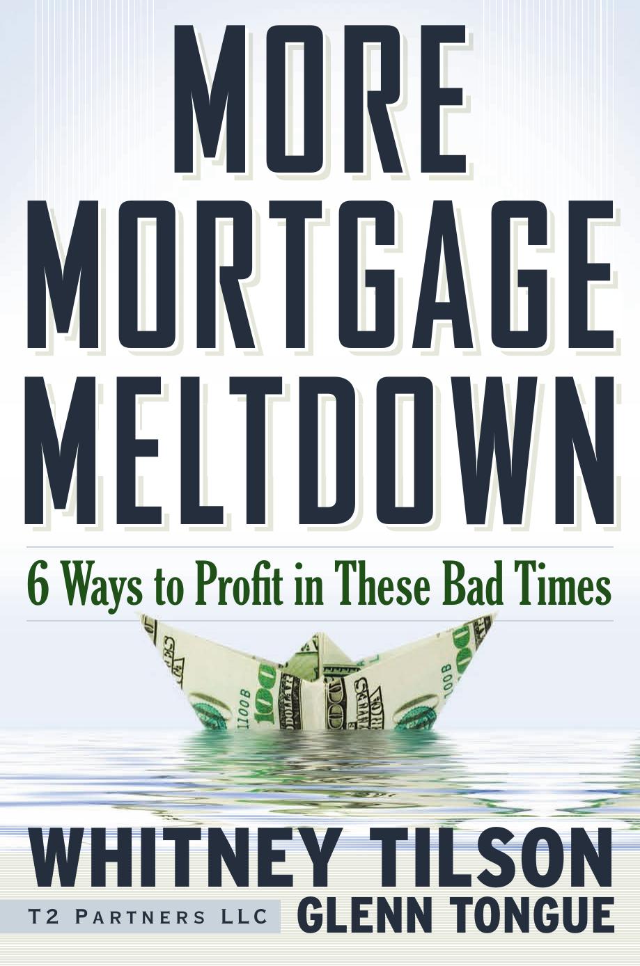 More Mortgage Meltdown: 6 Ways to Profit in These Bad Times