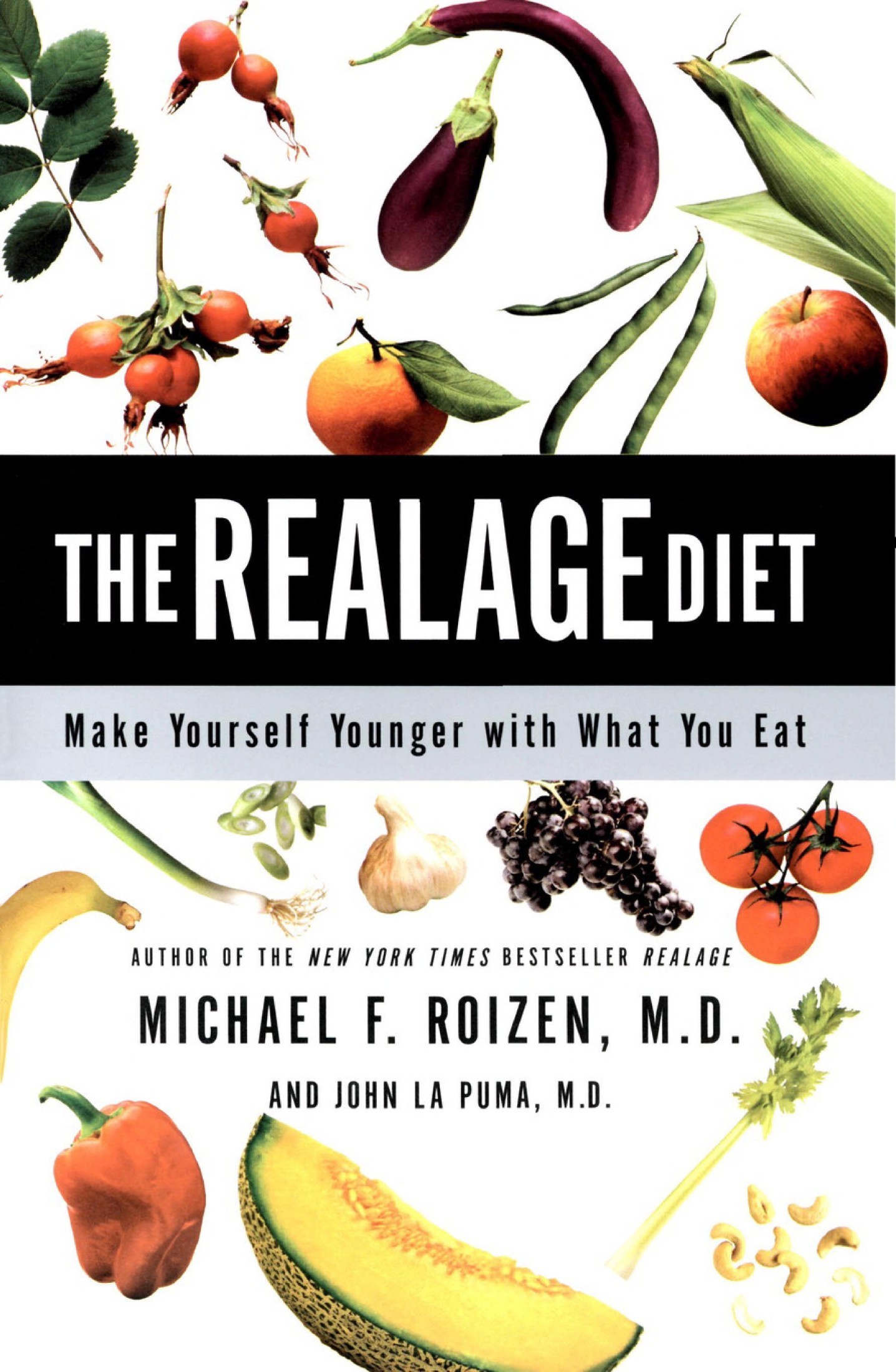 The RealAge Diet: Make Yourself Younger With What You Eat