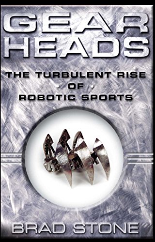 Gear Heads: The Turbulent Rise of Robotic Sports