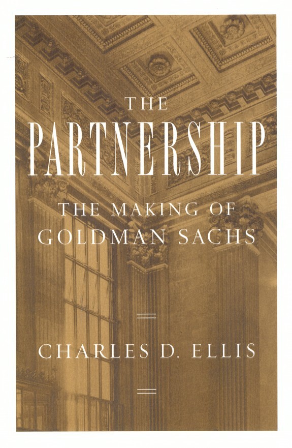 The Partnership: The Making of Goldman Sachs