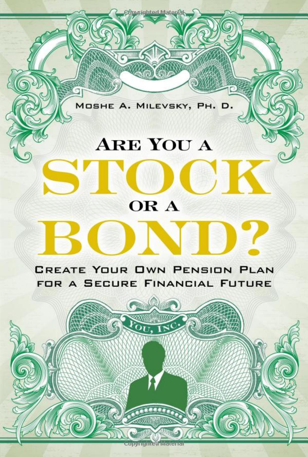 Are You a Stock or a Bond?: Identify Your Own Human Capital for a Secure Financial Future, Updated and Revised