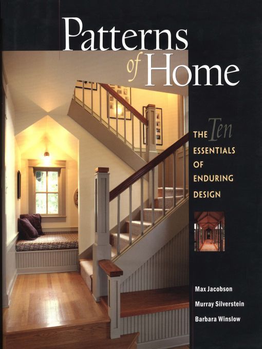 Patterns of Home: The Ten Essentials of Enduring Design