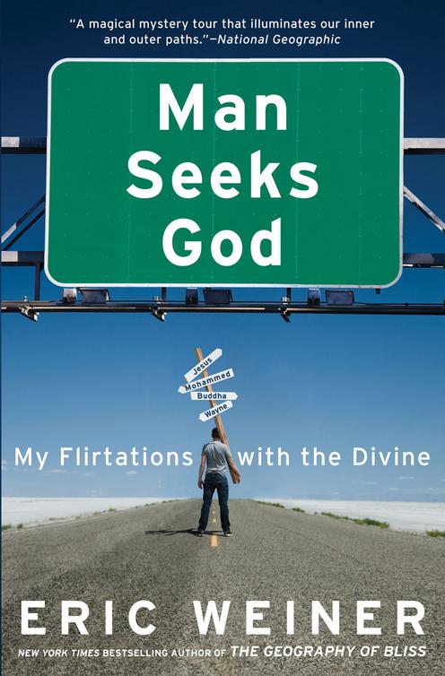 Man Seeks God: My Flirtations With the Divine