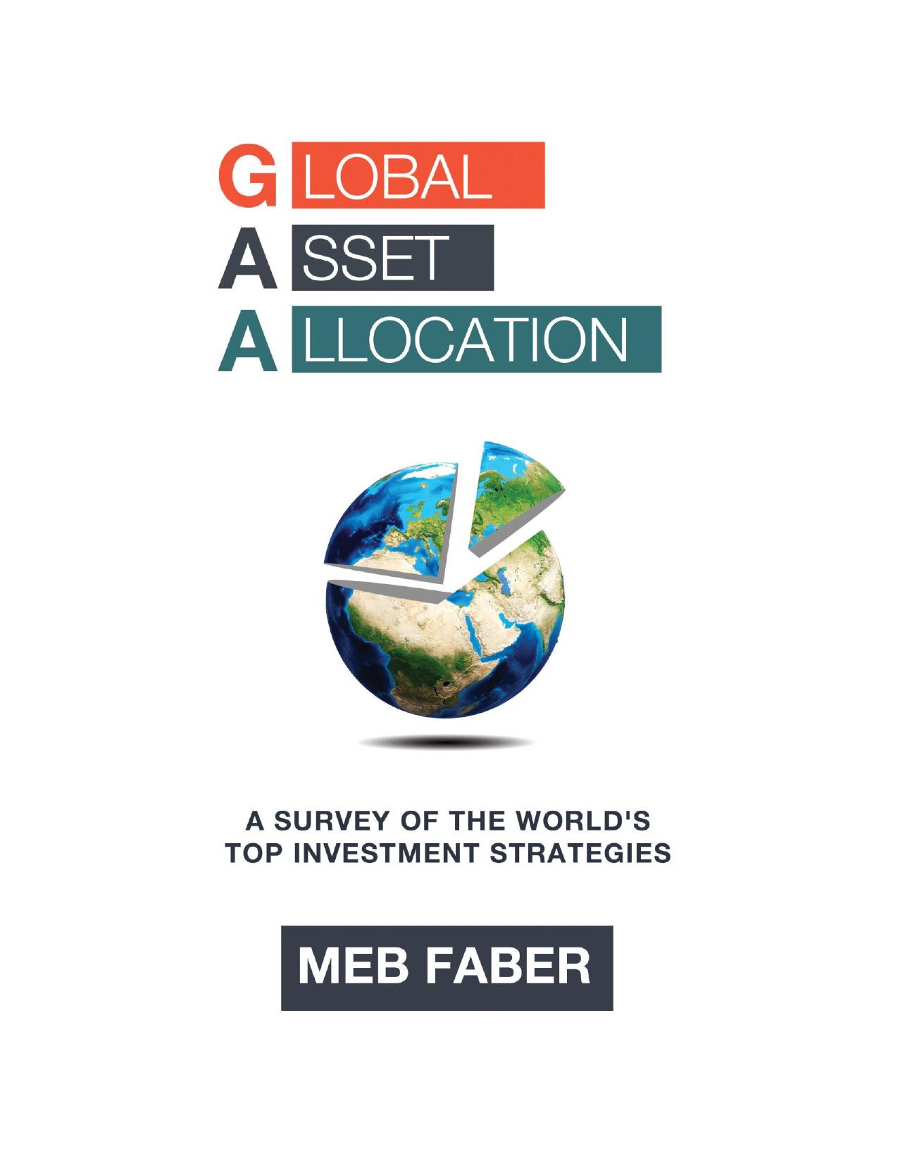 Global Asset Allocation: A Survey of the World's Top Asset Allocation Strategies