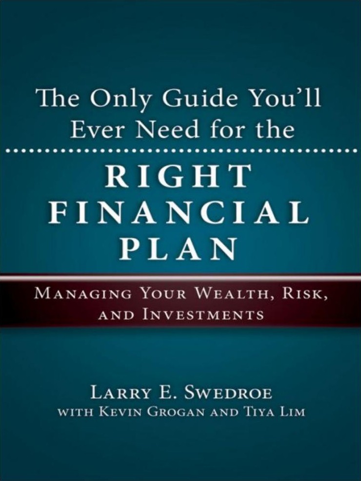 The Only Guide You'll Ever Need for the Right Financial Plan: Managing Your Wealth, Risk, and Investments