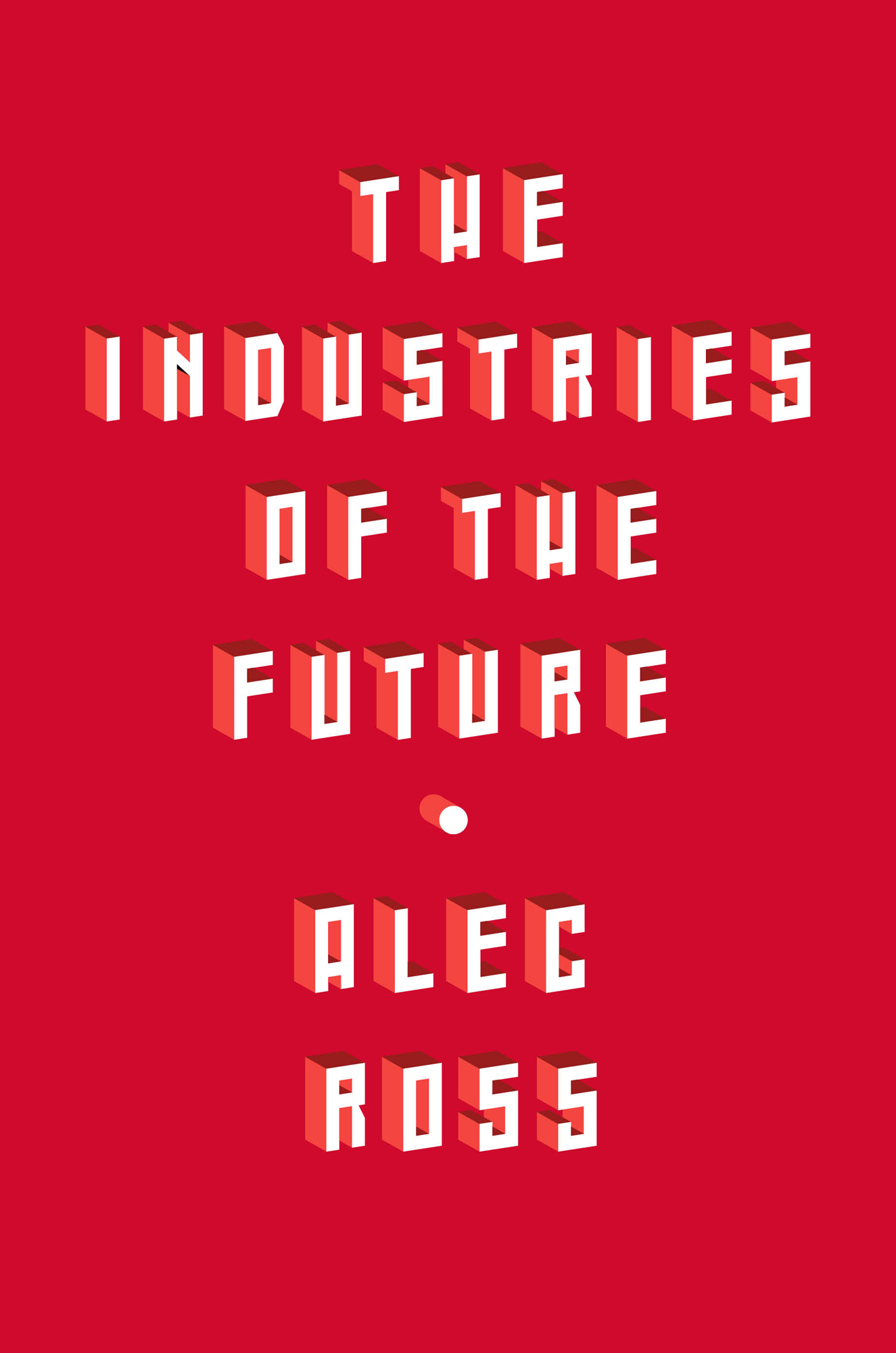 The Industries of the Future