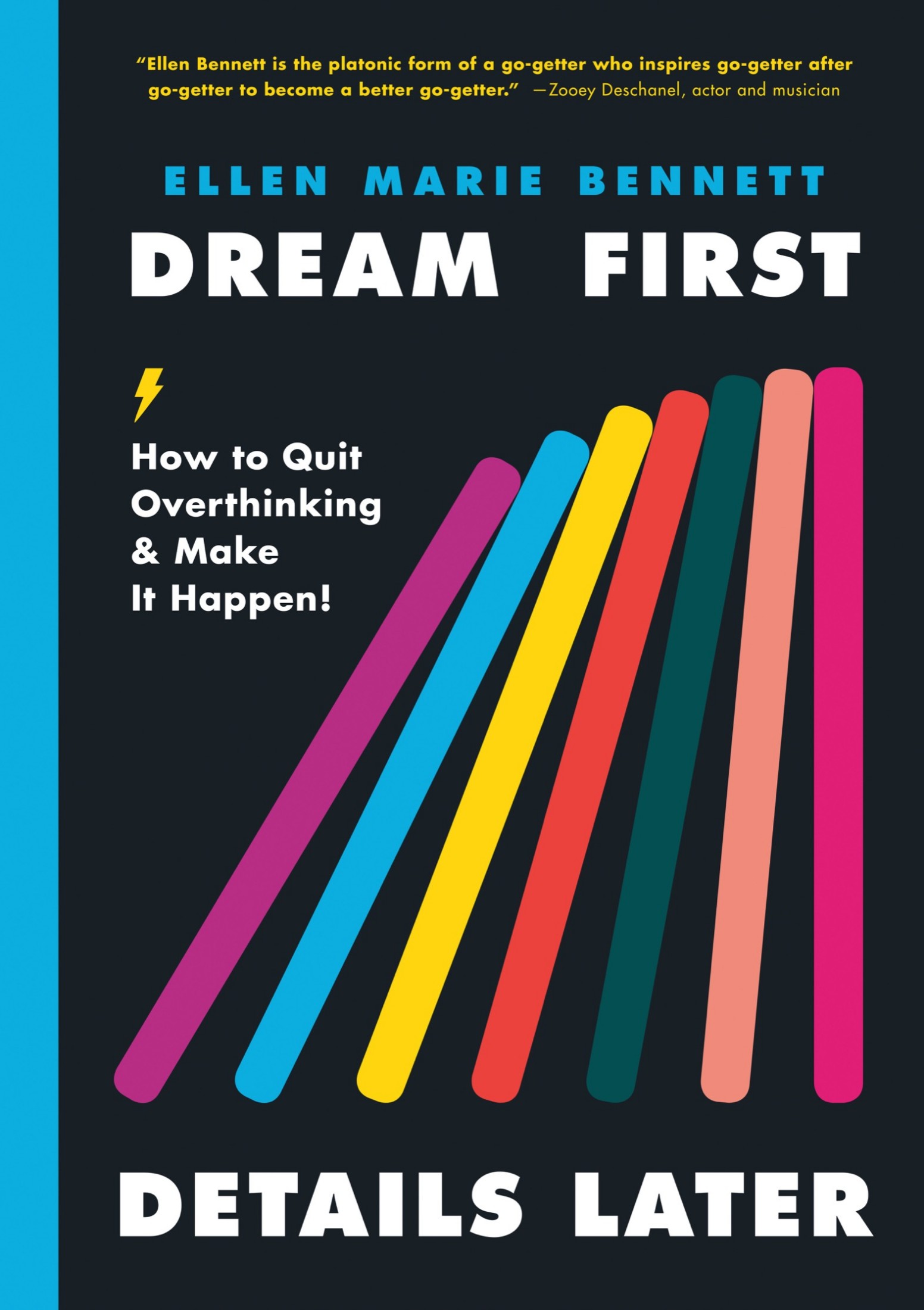 Dream First, Details Later: How to Quit Overthinking and Make It Happen!