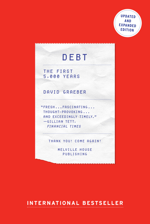 Debt, Updated and Expanded: The First 5,000 Years