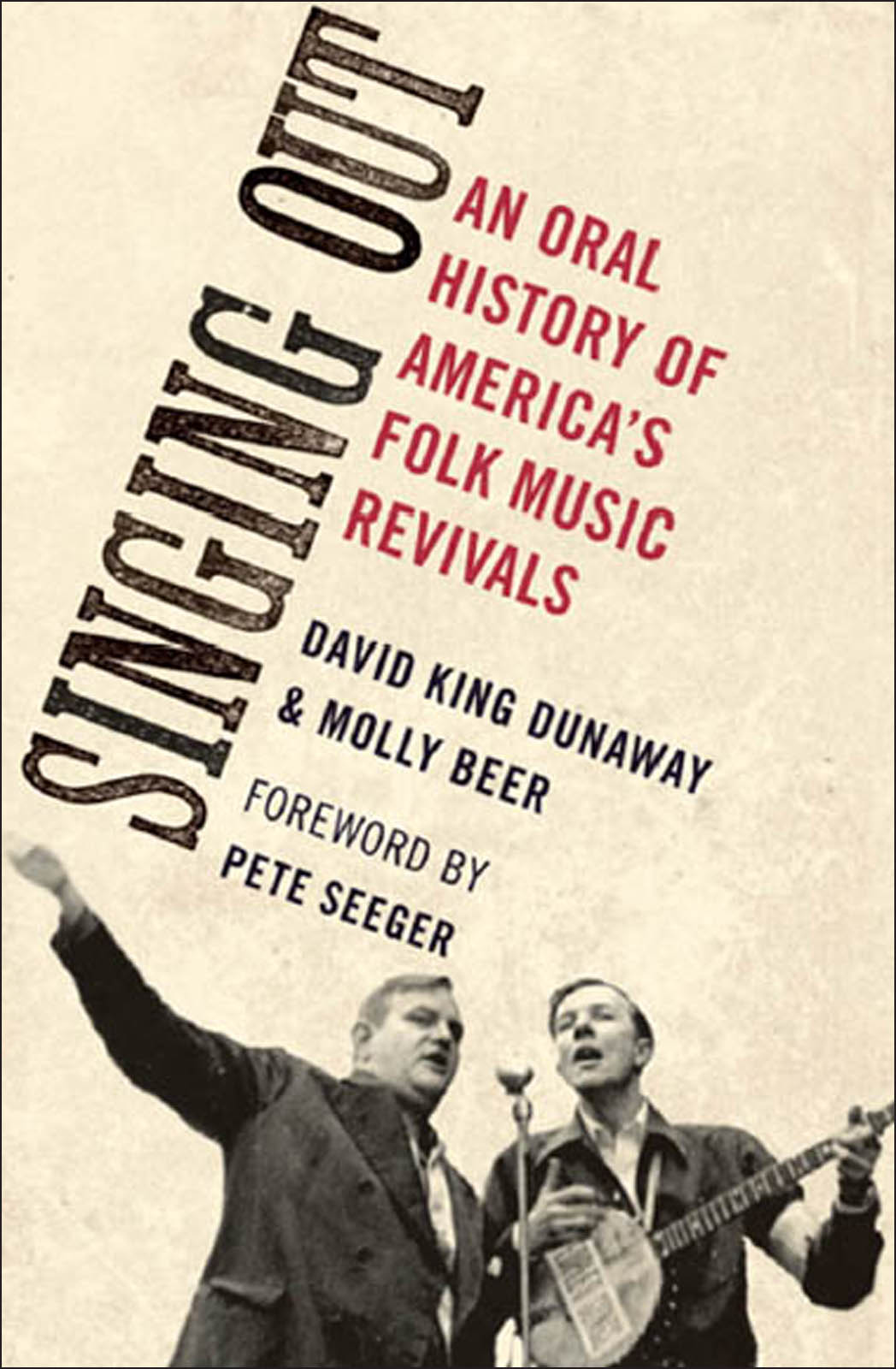 Singing Out: An Oral History of America's Folk Music Revivals