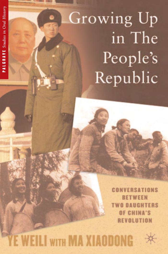 Growing Up in the People’s Republic: Conversations Between Two Daughters of China’s Revolution