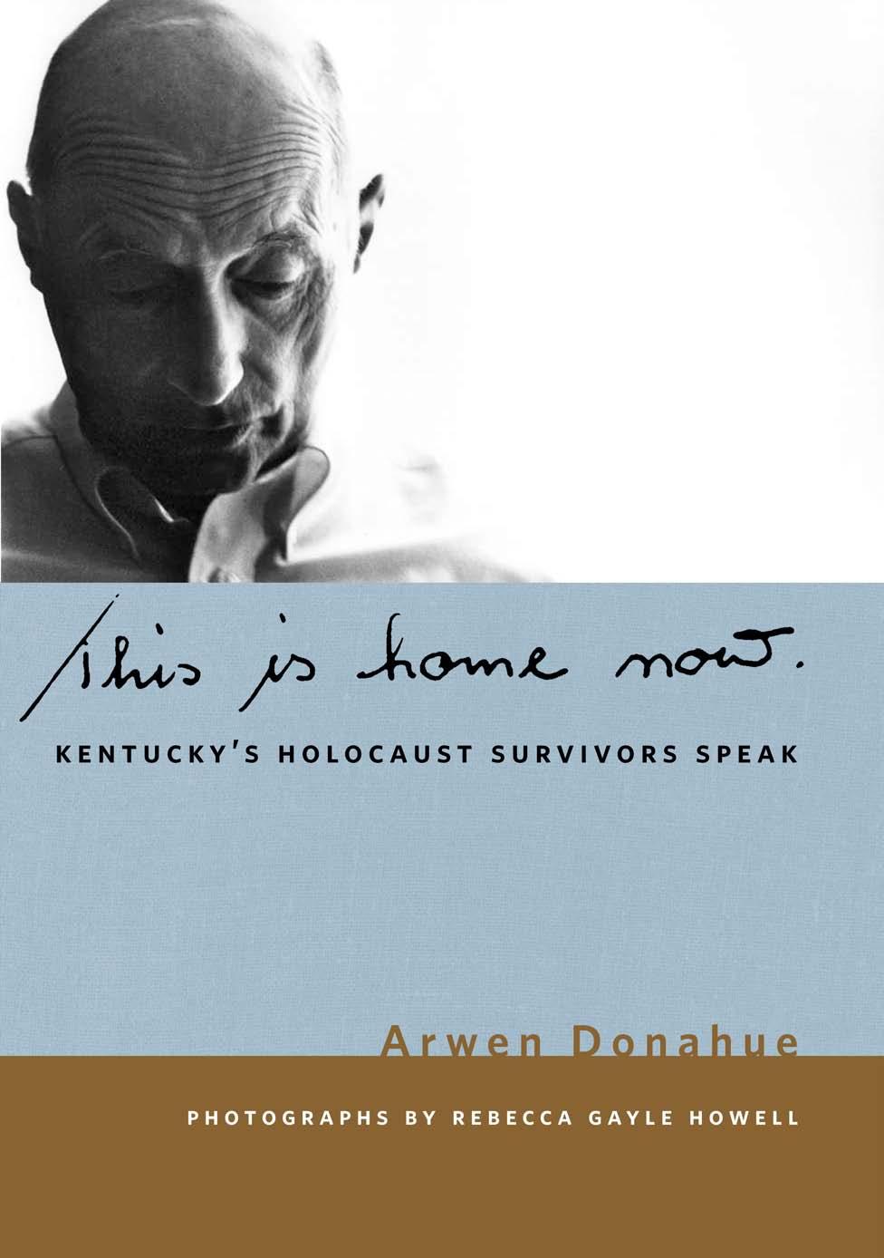 This Is Home Now: Kentucky's Holocaust Survivors Speak