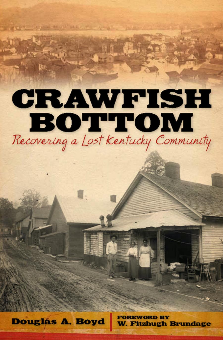 Crawfish Bottom: Recovering a Lost Kentucky Community