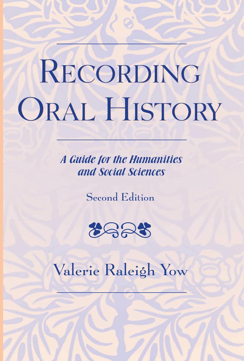 Recording Oral History: A Guide for the Humanities and Social Sciences