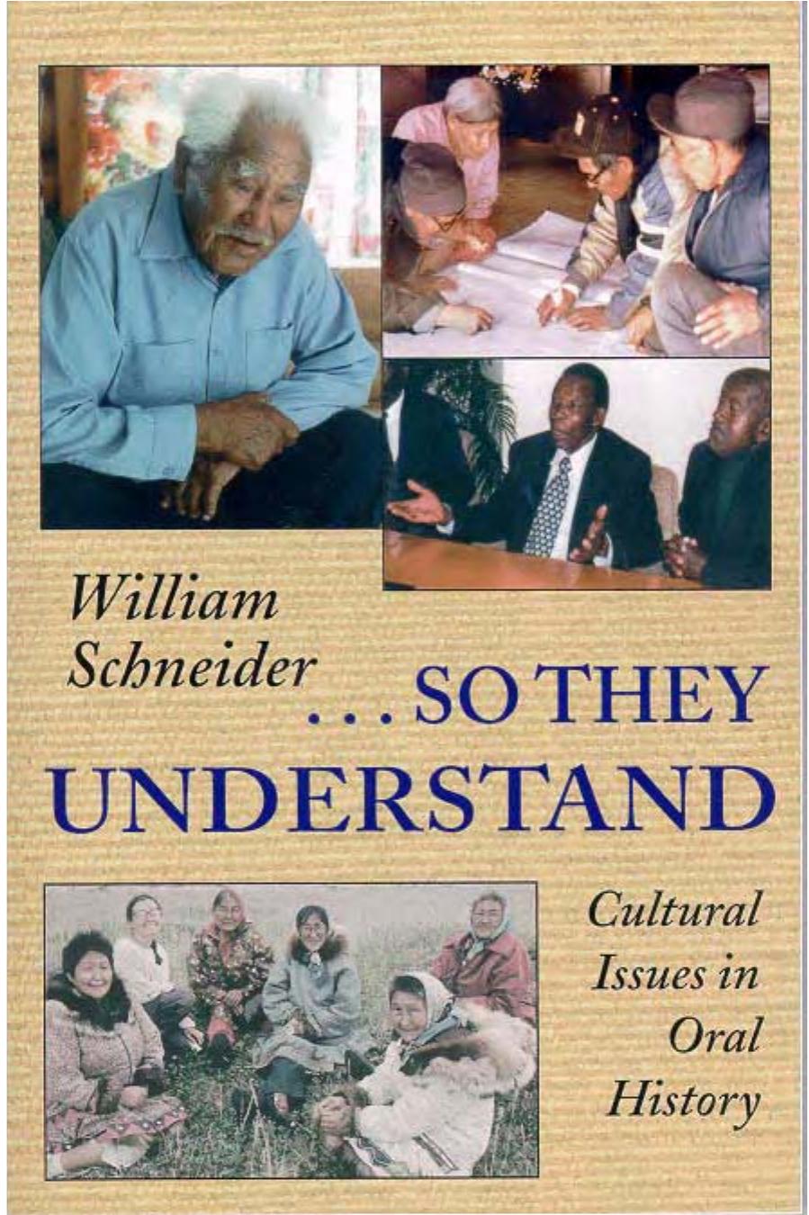 So They Understand: Cultural Issues in Oral History