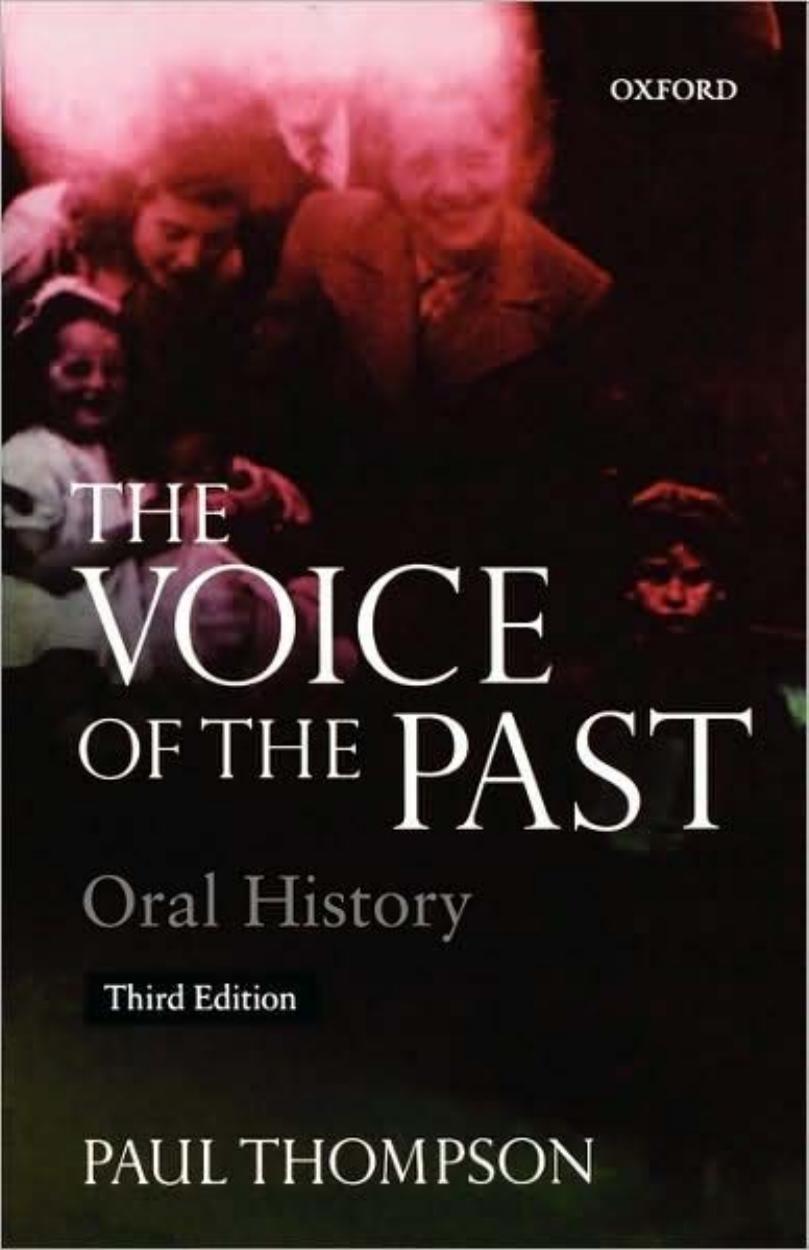 The Voice of the Past: Oral History, Third Edition