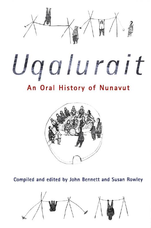 Uqalurait: An Oral History of Nunavut