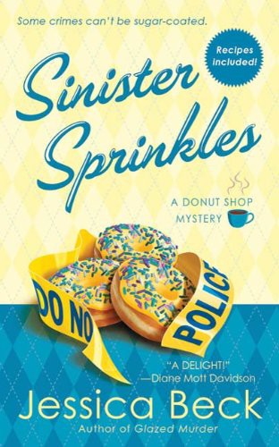 Sinister Sprinkles a Donut Shop Mystery