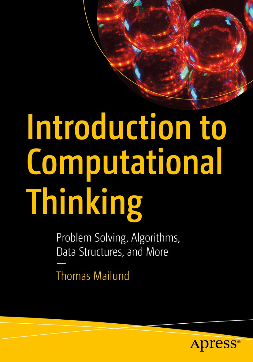 Introduction to Computational Thinking: Problem Solving, Algorithms, Data Structures, and More