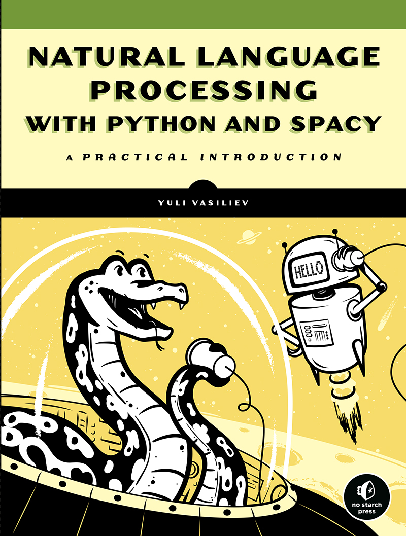 Natural Language Processing With Python and SpaCy: A Practical Introduction