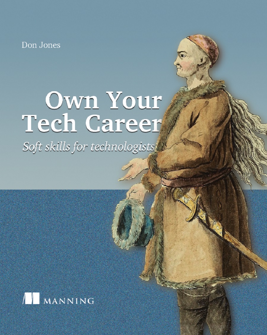 Own Your Tech Career: Soft Skills for Technologists