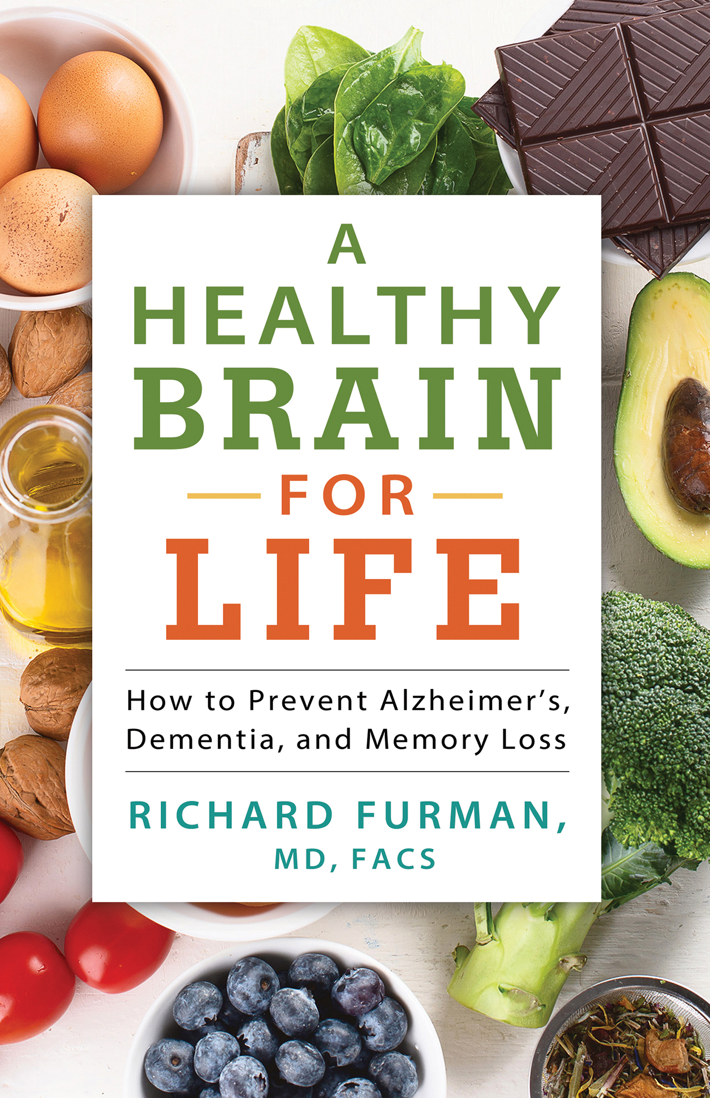 Defeating Dementia: What You Can Do to Prevent Alzheimer's and Other Forms of Dementia