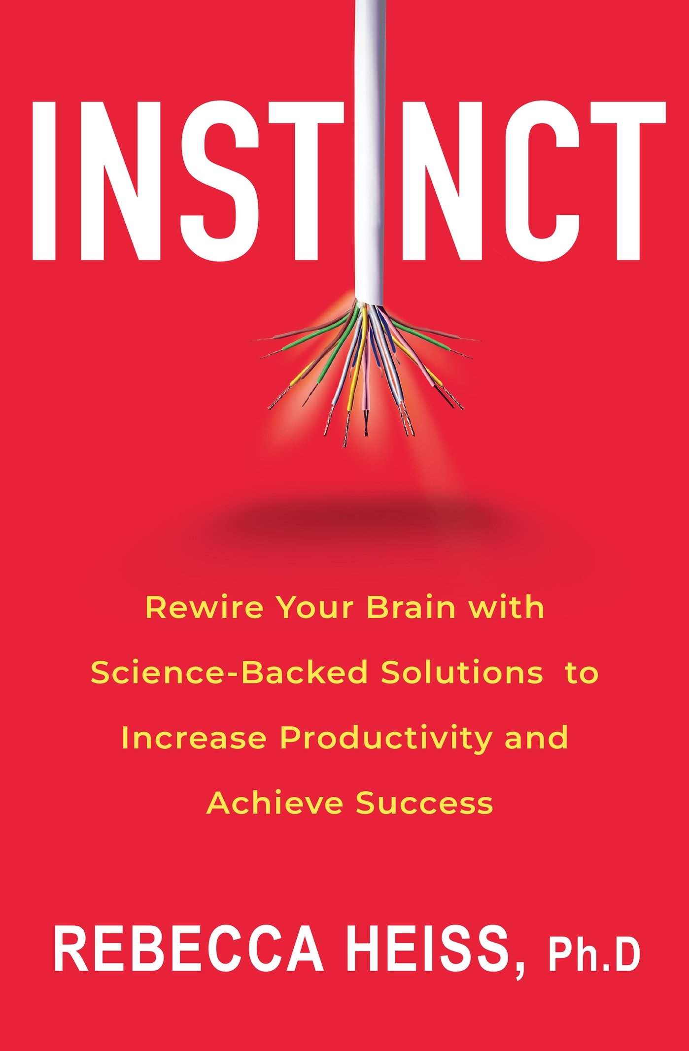 Instinct: How Our Biology Hijacks Our Happiness (And How to Fix It)