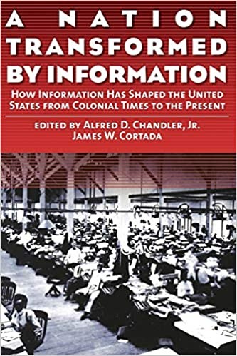 A Nation Transformed by Information: How Information Has Shaped the United States From Colonial Times to the Present