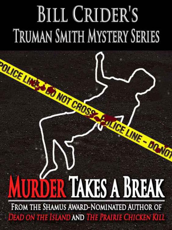 Murder Takes a Break: A Truman Smith Mystery