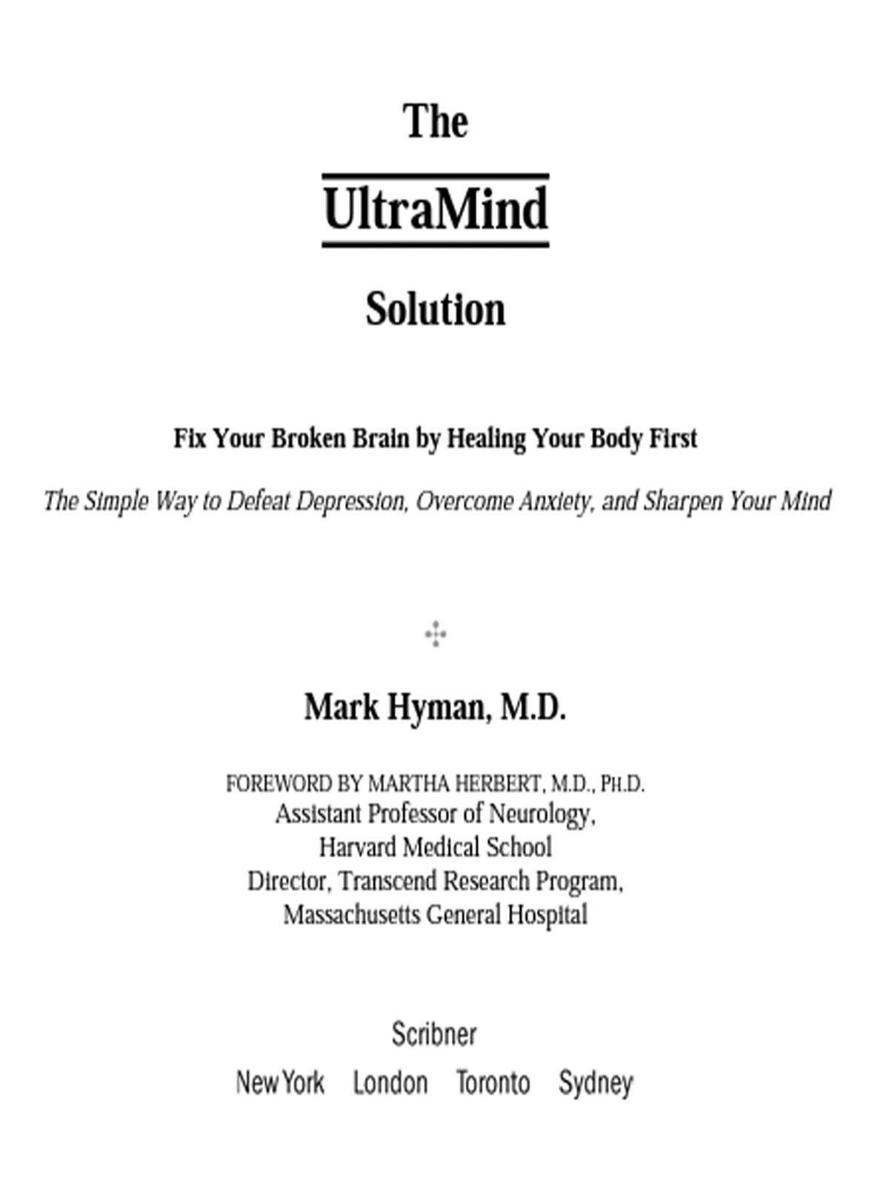The UltraMind Solution: Fix Your Broken Brain by Healing Your Body First
