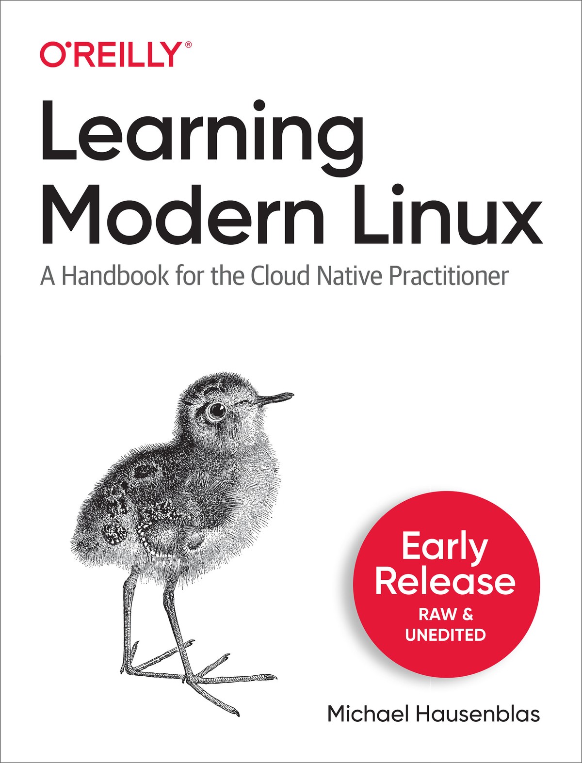 Learning Modern Linux: A Handbook for the Cloud Native Practitioner