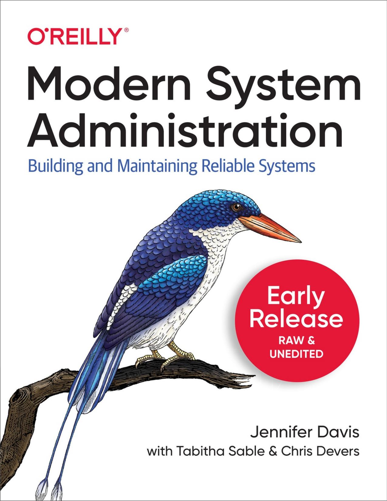 Modern System Administration: Building and Maintaining Reliable Systems
