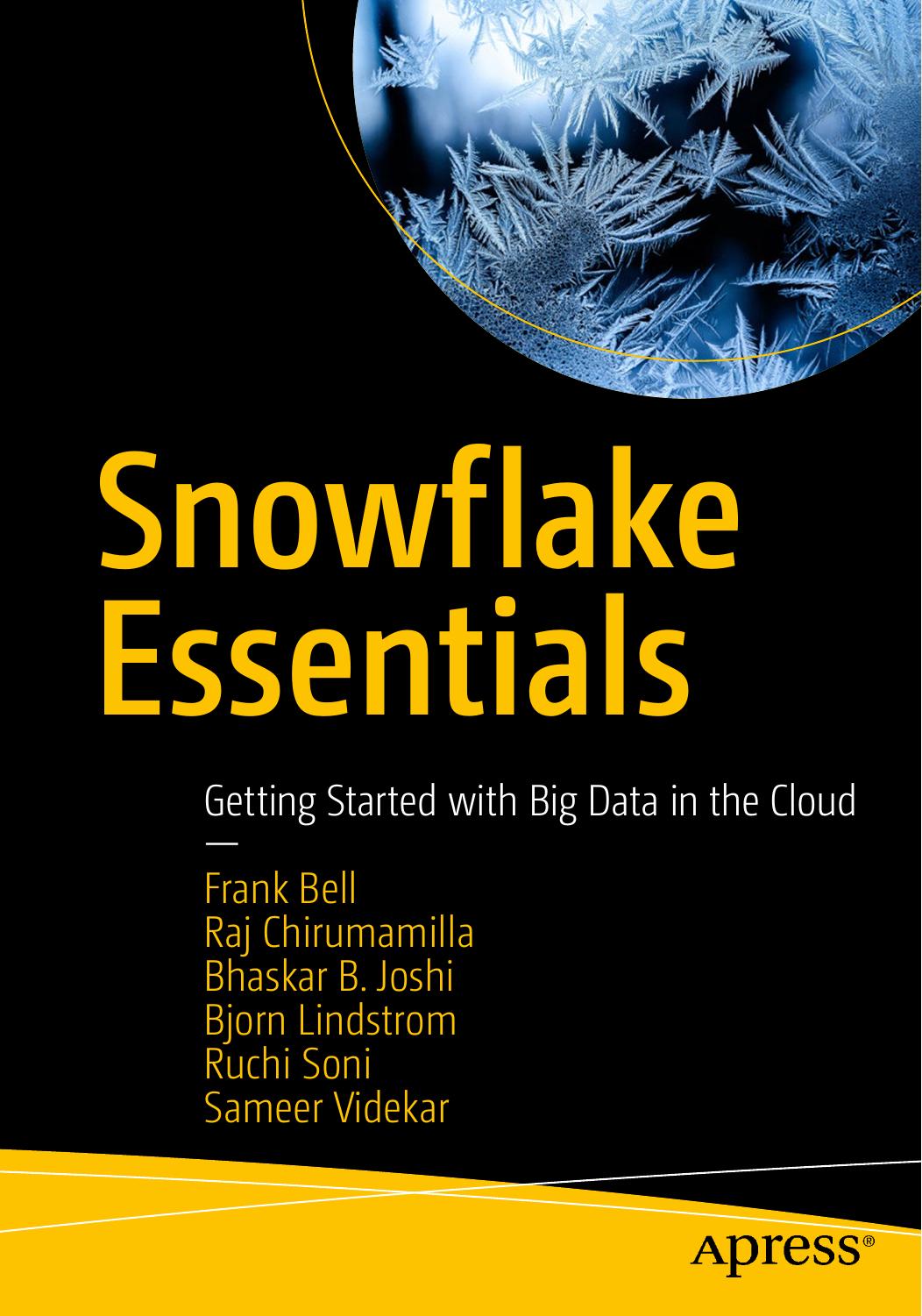 Snowflake Essentials: Getting Started With Big Data in the Cloud