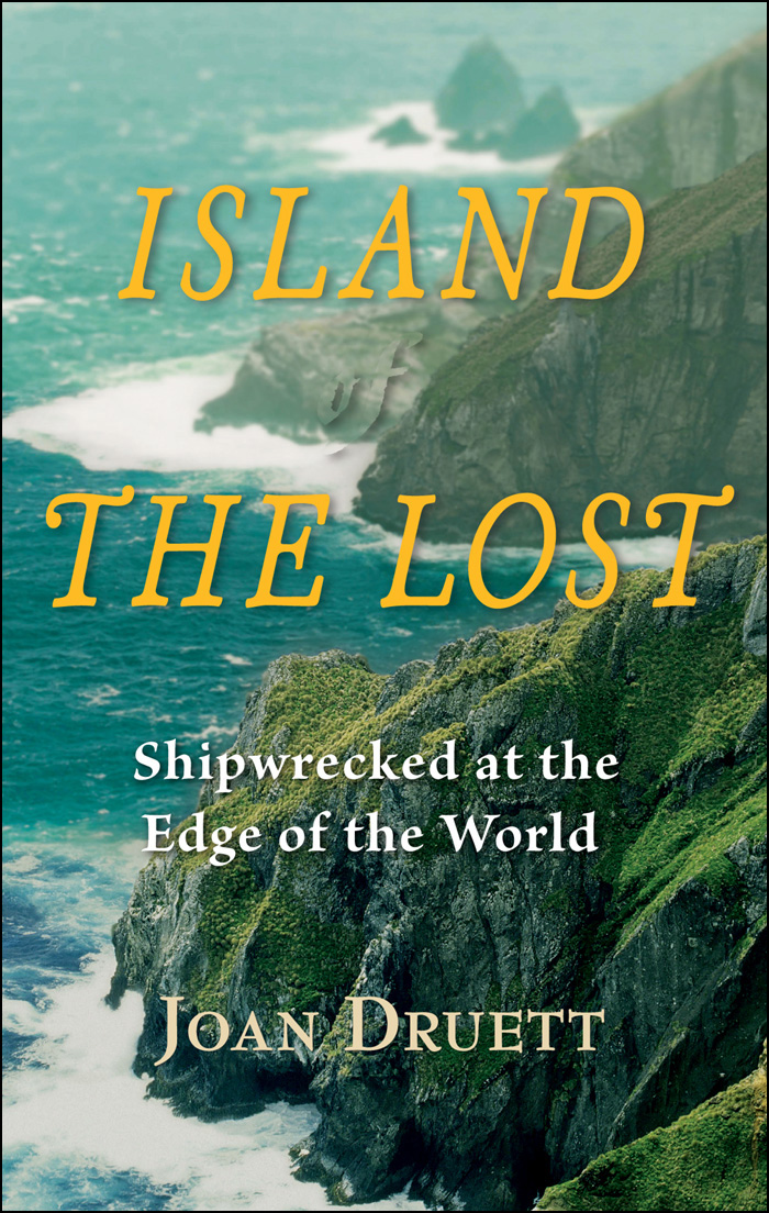 Island of the Lost: An Extraordinary Story of Survival at the Edge of the World