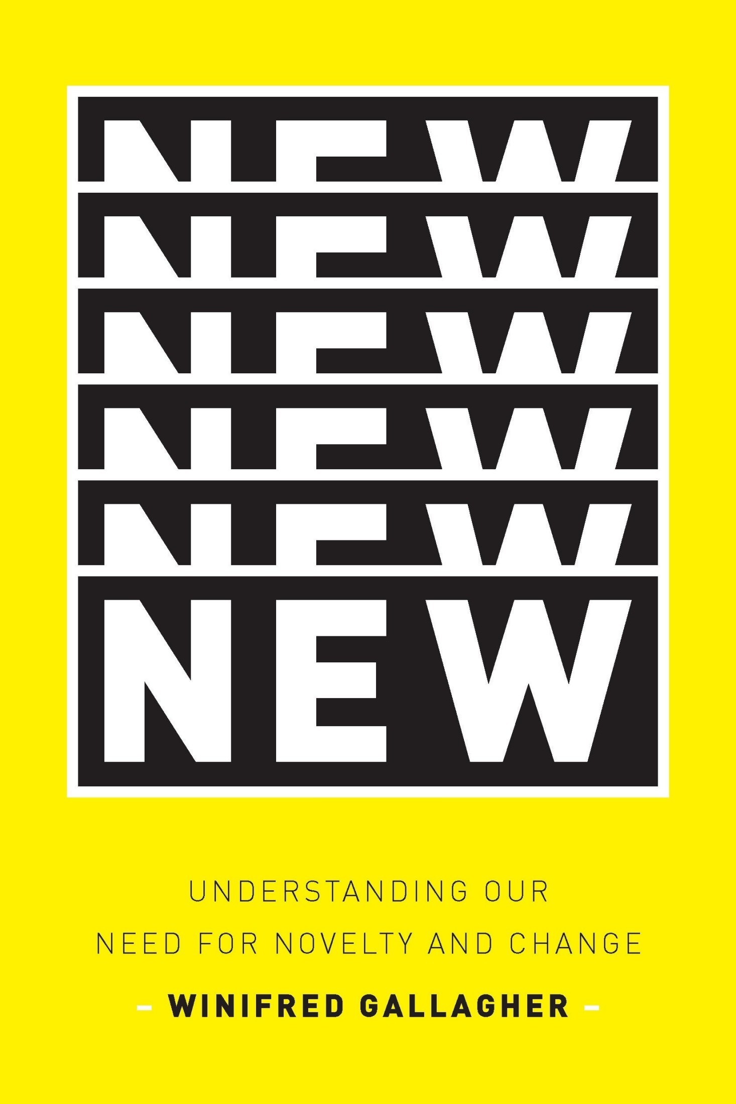 New: Understanding Our Need for Novelty and Change