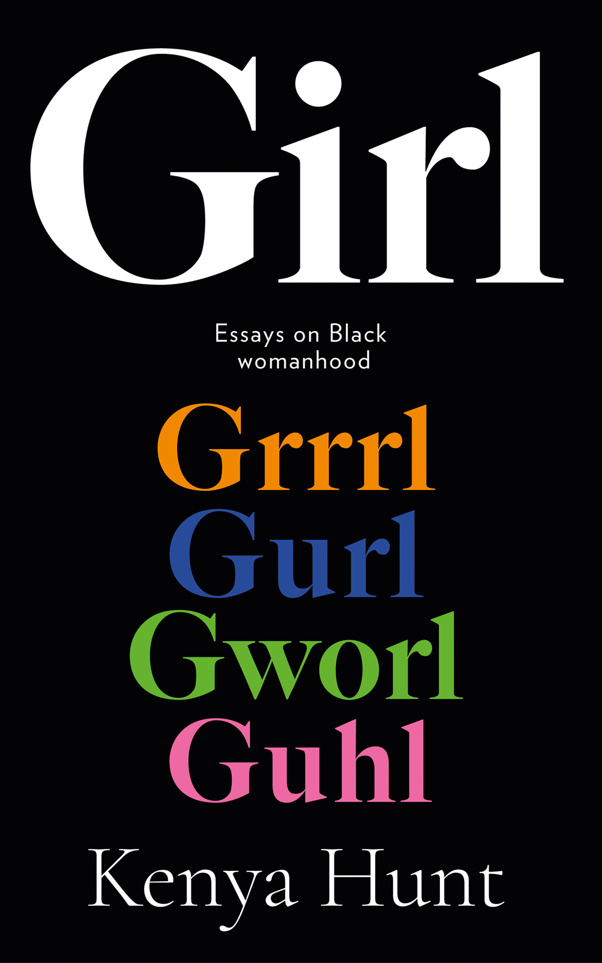 Girl Gurl Grrrl: On Womanhood and Belonging in the Age of Black Girl Magic