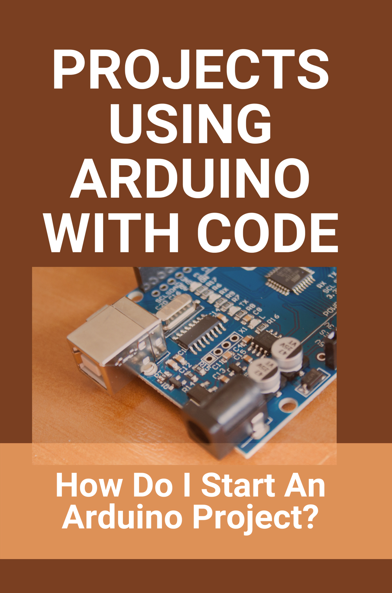 Projects Using Arduino With Code