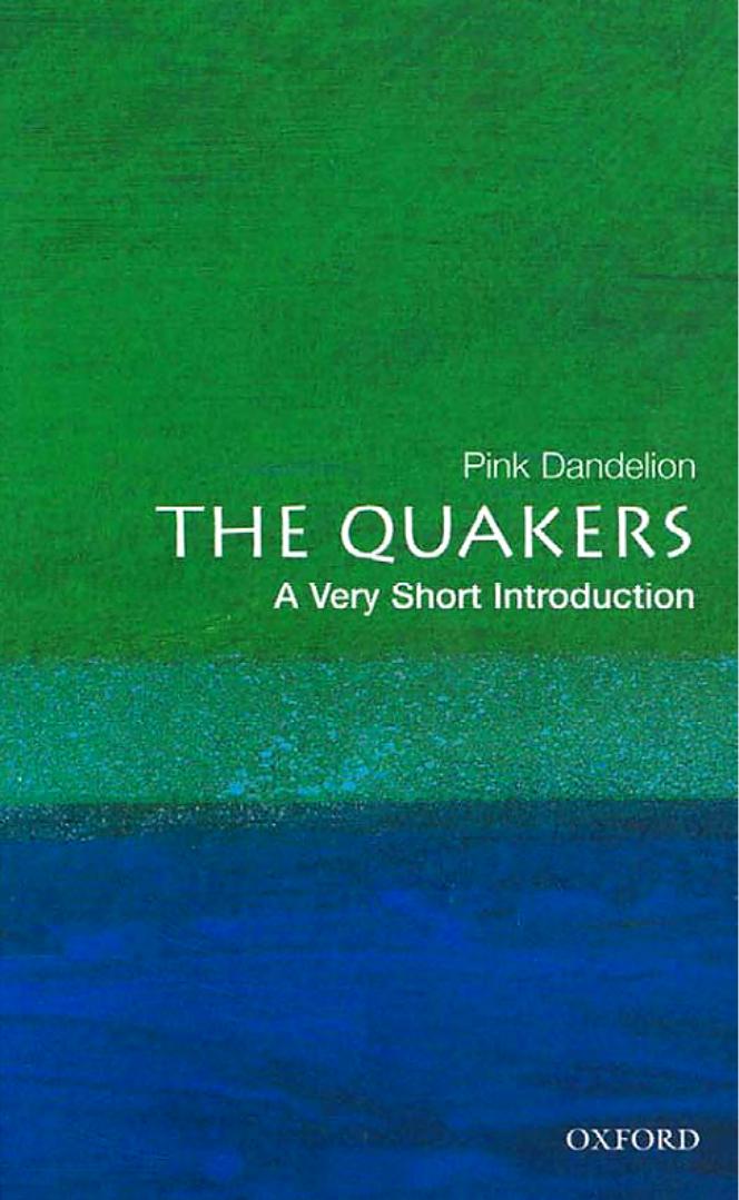The Quakers: A Very Short Introduction