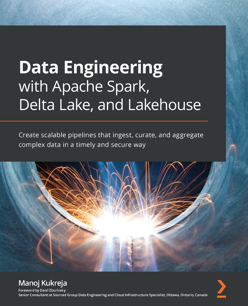 Data Engineering With Apache Spark, Delta Lake, and Lakehouse: Create Scalable Data Pipelines and Networks That Ingest, Process, and Store Complex Data