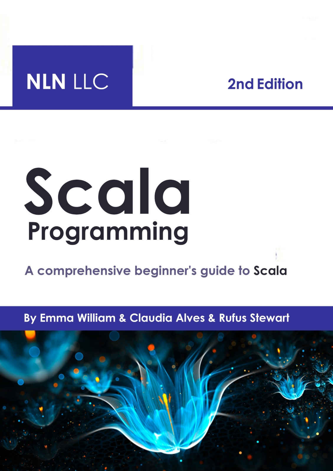 Scala Programming: A Comprehensive Beginner's Guide to Scala, 2nd Edition