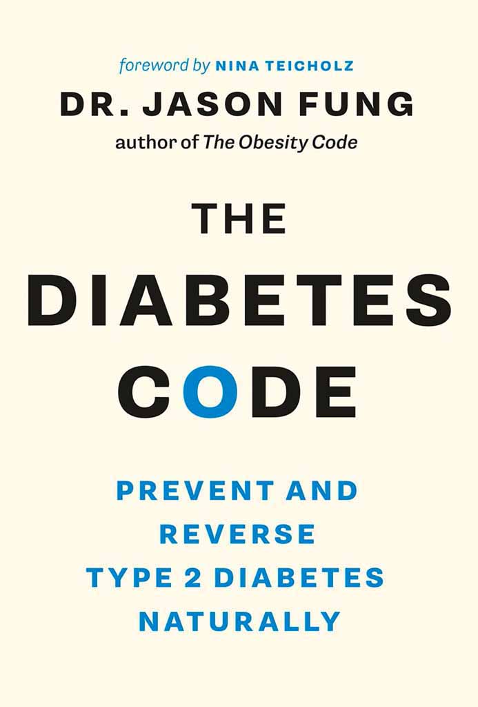 The Diabetes Code: Prevent and Reverse Type 2 Diabetes Naturally