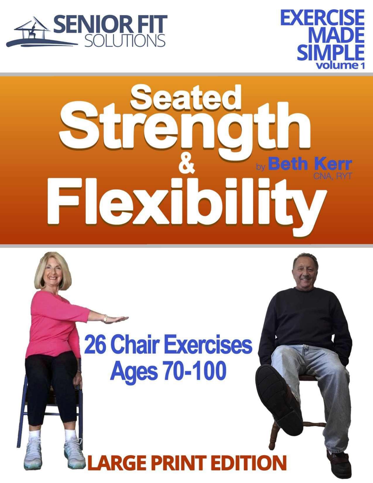 Seated Strength & Flexibility: Exercise for Seniors 70-100 Years Old