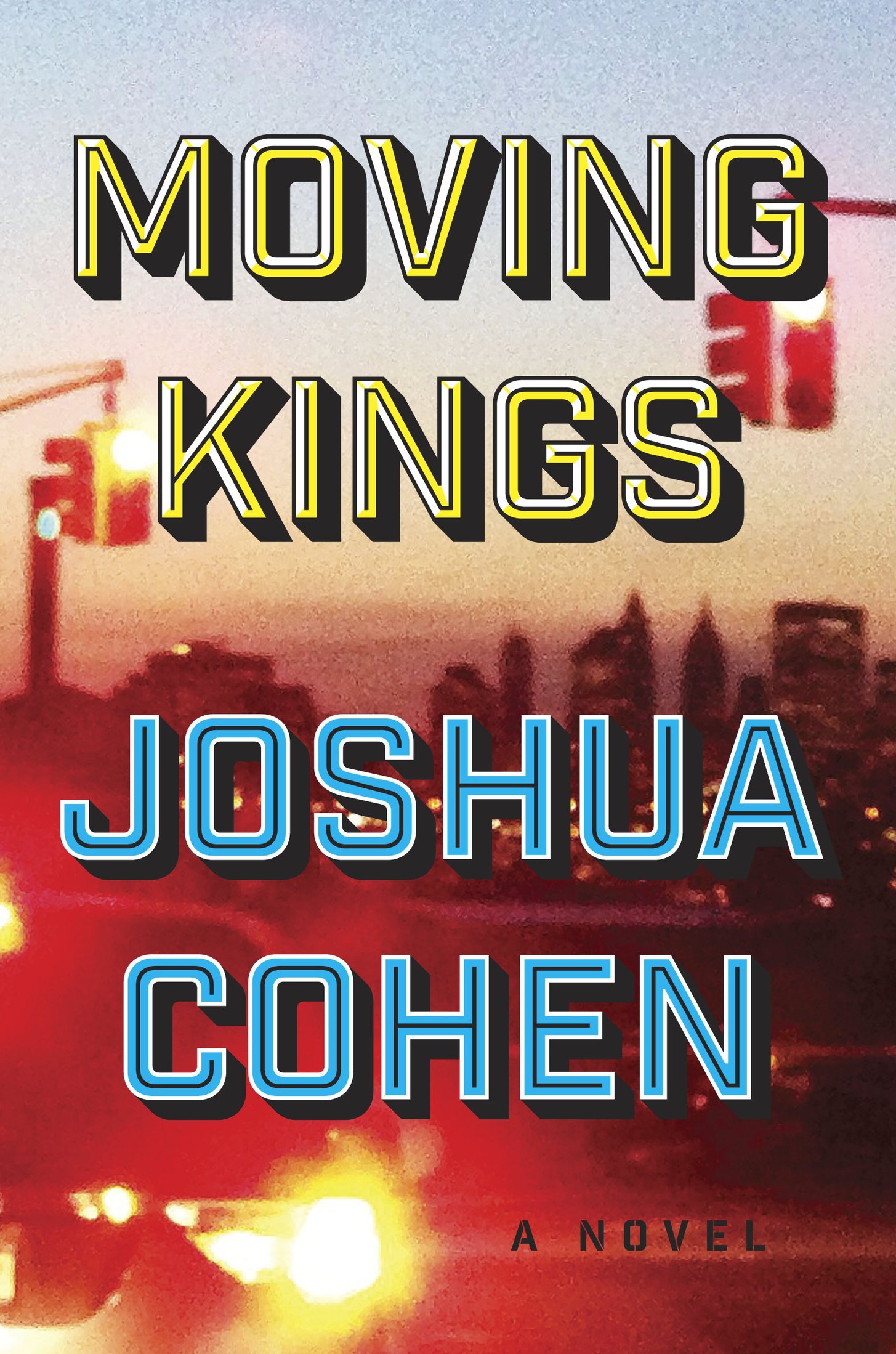 Moving Kings: A Novel