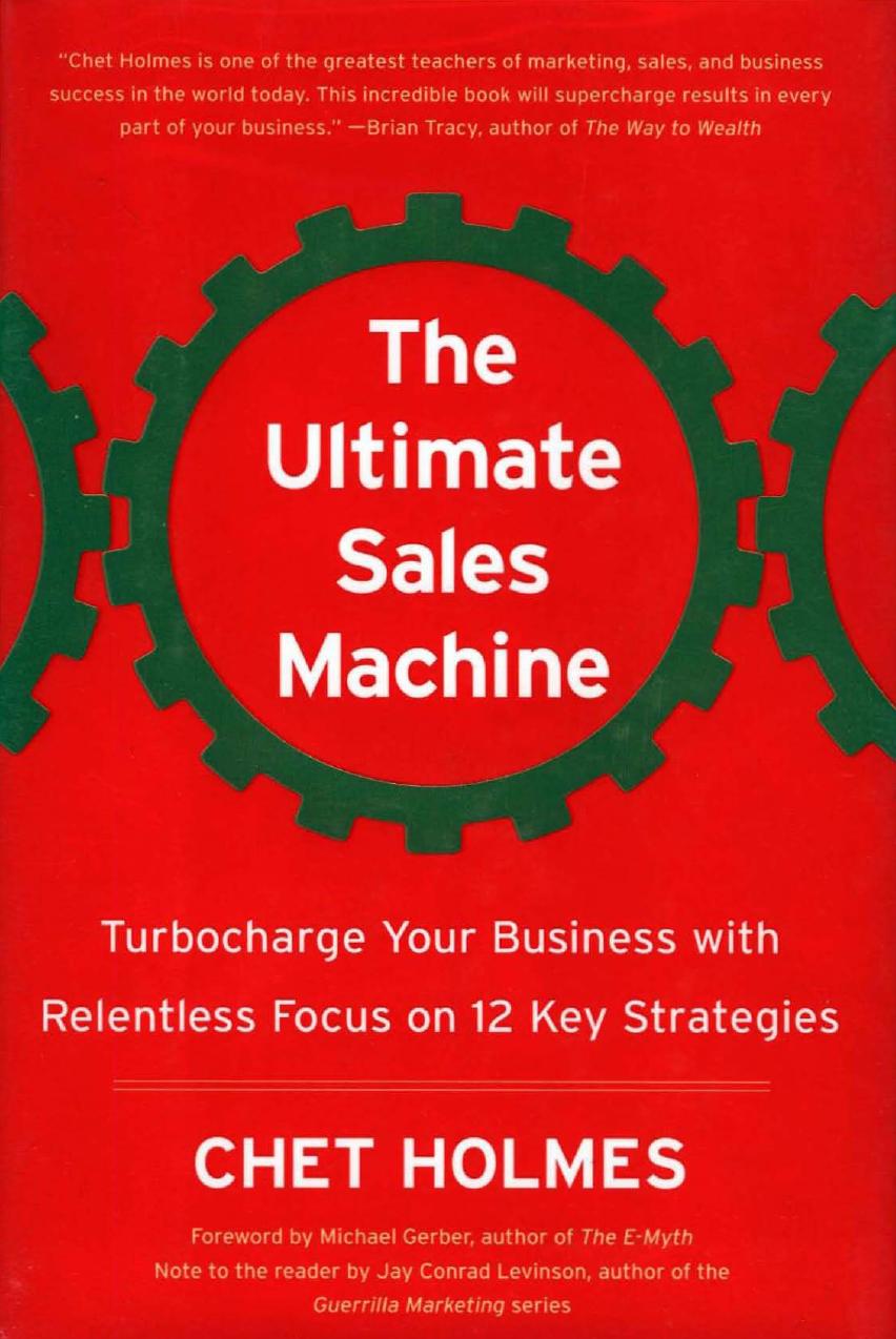 The Ultimate Sales Machine: Turbocharge Your Business With Relentless Focus on 12 Key Strategies