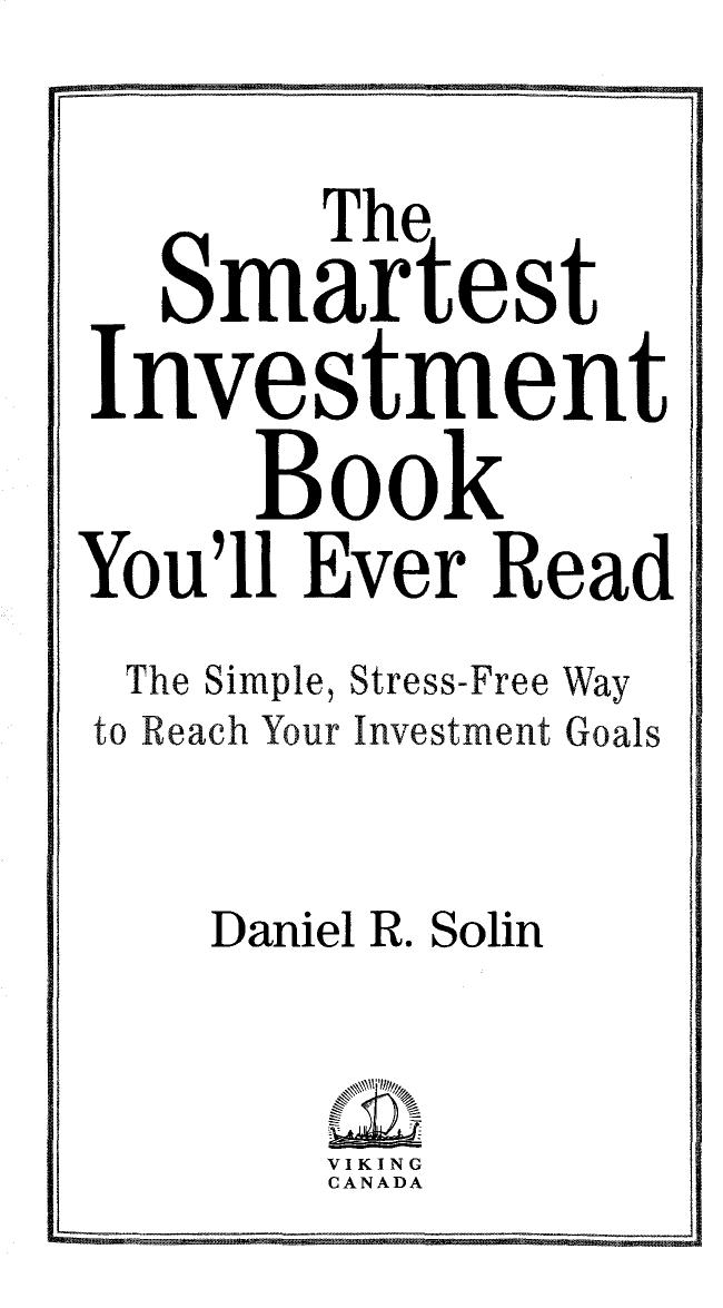 The Smartest Investment Book You'll Ever Read: The Proven Way to Beat the "Pros" and Take Control of Your Financial Future
